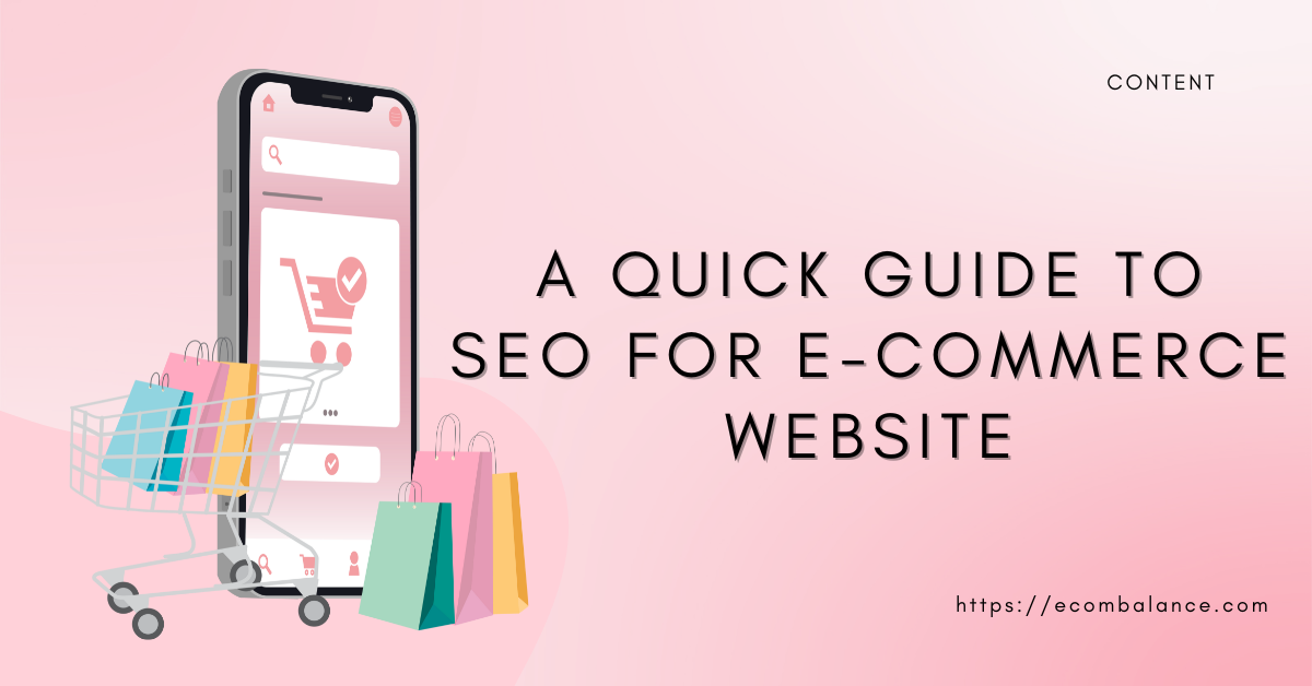 Quick Guide to SEO for Ecommerce Website